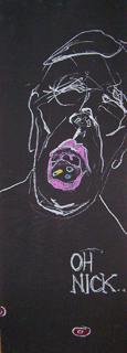 Tisch B�lint, Oh Nick...